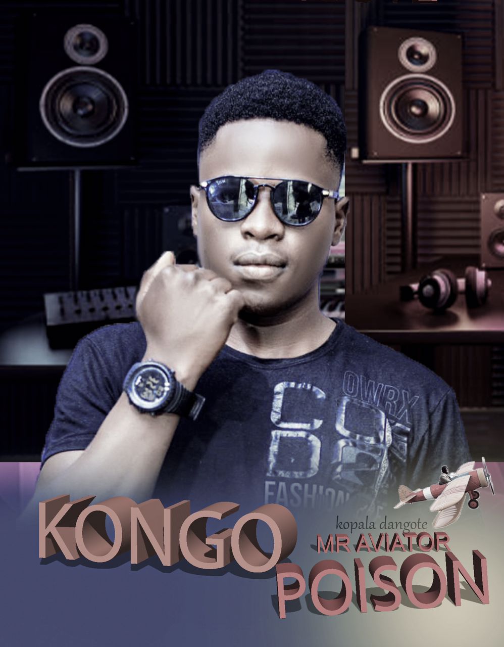 Kopala Dangote (Mr Aviator) - Ama Kongo Poison - Zambainpals